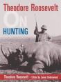 Theodore Roosevelt On Hunting - Preview