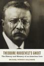 Theodore Roosevelt'S Ghost - Preview