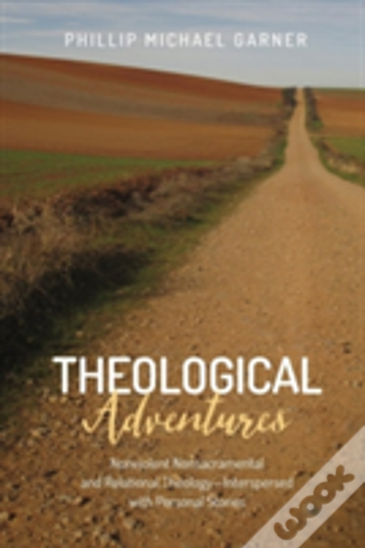 Theological Adventures
