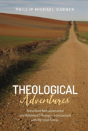 Theological Adventures - Preview
