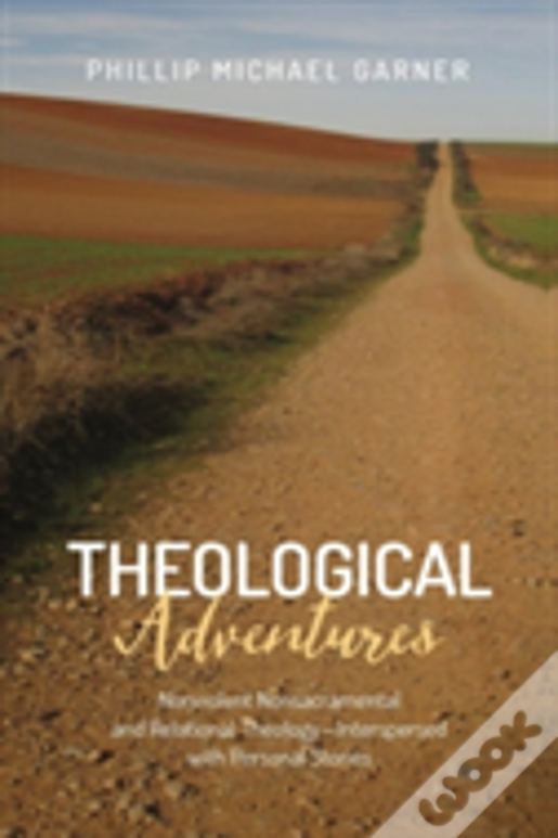 Theological Adventures