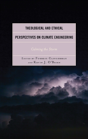 Theological And Ethical Perspectives On Climate Engineering - Preview