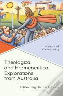 Theological And Hermeneutical Explorations From Australia