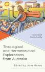 Theological And Hermeneutical Explorations From Australia - Preview
