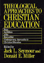 Theological Approaches To Christian Education - Preview