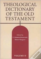 Theological Dictionary Of The Old Testament