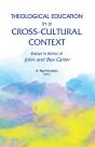Theological Education In A Cross-Cultural Context - Preview
