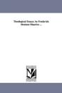 Theological Essays. By Frederick Denison Maurice ... - Preview
