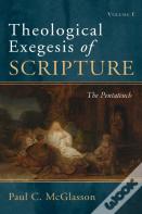 Theological Exegesis Of Scripture, Volume I