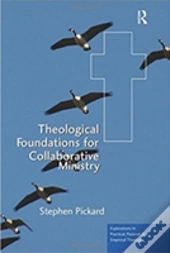 Theological Foundations For Collaborative Ministry