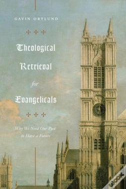 Capa do artigo Theological Retrieval For Evangelicals