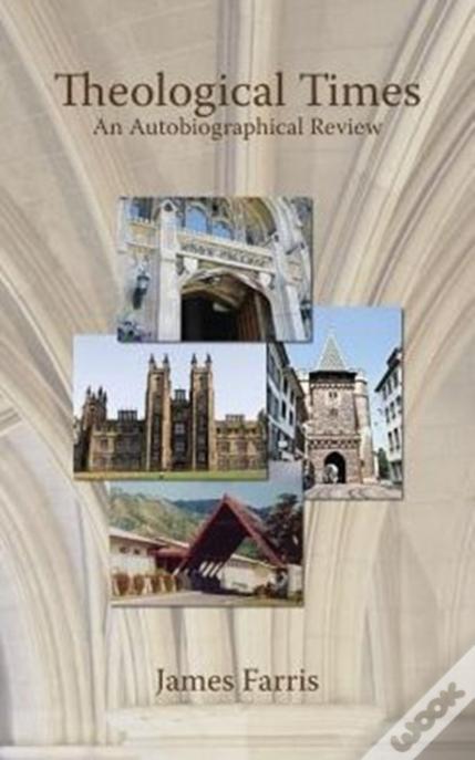 Theological Times: An Autobiographical Review