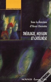 Théologie, Mission Et Catéchèse