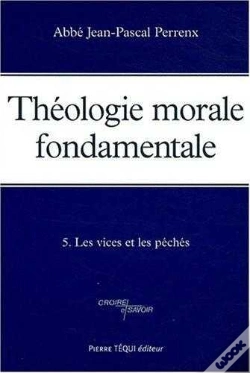 Capa do artigo Théologie Morale Fondamentale - Tome 5 : Les Péchés