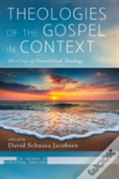 Theologies Of The Gospel In Context