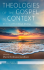 Theologies Of The Gospel In Context - Preview
