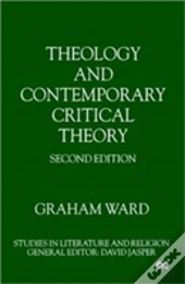 Theology And Contemporary Critical Theory