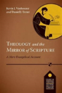Theology And The Mirror Of Scripture - Preview