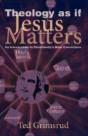 Theology As If Jesus Matters: An Introdu - Preview