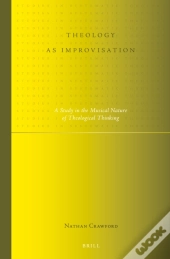 Theology As Improvisation