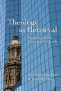 Theology As Retrieval - Preview
