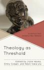 Theology As Threshold - Preview