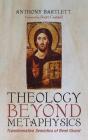 Theology Beyond Metaphysics - Preview