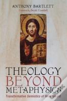 Theology Beyond Metaphysics