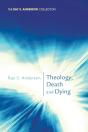 Theology, Death And Dying - Preview