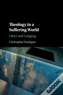 Theology In A Suffering World