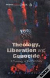 Theology, Liberation And Genocide