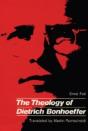 Theology Of Dietrich Bonhoeffer The - Preview