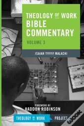 Theology Of Work Bible Commentary