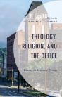 Theology, Religion, And The Office - Preview