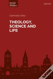 Theology, Science And Life