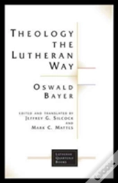 Theology The Lutheran Way