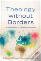 Theology Without Borders Â€“ An Introduction To Global Conversations