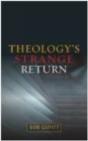 Theology'S Strange Return - Preview