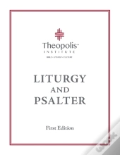 Theopolis Liturgy And Psalter