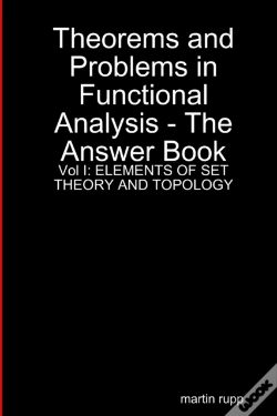 Capa do artigo Theorems And Problems In Functional Analysis - The Answer Book Vol I