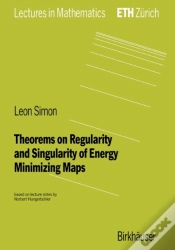 Capa do artigo Theorems On Regularity And Singularity Of Energy Minimizing Maps