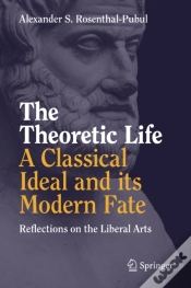 Capa do artigo Theoretic Life - A Classical Ideal And Its Modern Fate