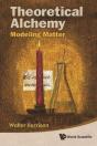 Theoretical Alchemy: Modeling Matter - Preview