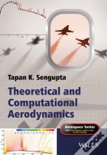 Theoretical And Computational Aerodynamics