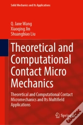 Theoretical And Computational Contact Micromechanics