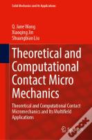 Theoretical And Computational Contact Micromechanics