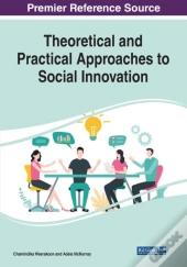 Theoretical And Practical Approaches To Social Innovation