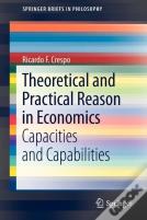 Theoretical And Practical Reason In Economics