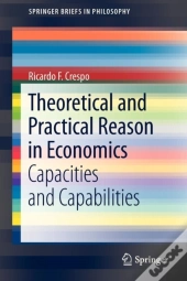 Theoretical And Practical Reason In Economics