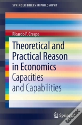 Theoretical And Practical Reason In Economics